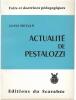 Actualité de Pestalozzi. Louis Meylan