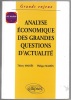 Analyse économique des grandes questions dactualité. Thierry Madiès  Philippe Madiès