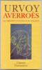 Averroès - Les ambitions d'un intellectuel musulman. Dominique Urvoy