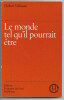 Le monde tel qu'il pourrait être. Herbert Vollmann
