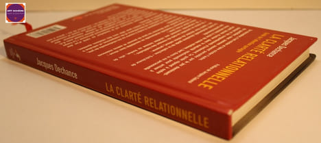 La clarté relationnelle - Guide de l'attention partagée. Jacques Dechance