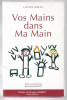 Vos mains dans ma main. Lucien Oziol
