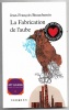 La fabrication de l'aube. Jean-François Beauchemin