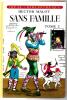 Sans famille (2 tomes). Hector Malot