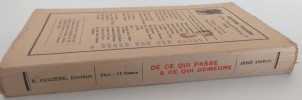 De ce qui passe à ce qui demeure. André Snerval