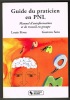 Guide du praticien en PNL  Manuel d'autoformation et de travail en groupe. Louis Fèvre  Gustavo Soto