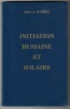 Initiation humaine et solaire. Alice A. Bailey