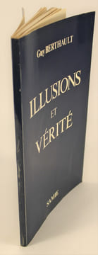 Illusions et vérité. Guy Berthault