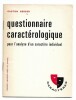 Questionnaire caractérologique pour l'analyse d'un caractère individuel. Gaston Berger