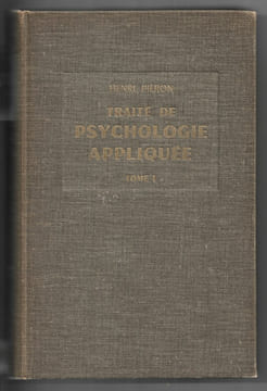Traité de psychologie appliquée (tome 1). Collectif sous la direction de Henri Piéron