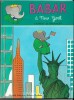 Babar à New York. Laurent de Brunhoff