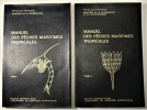 Manuel des pêches maritimes tropicales (2 tomes). Sous la direction de R.-A. Moal - J. Jamet et Y. Lagoin et collaborateurs