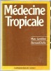 Médecine tropicale. Marc Gentilini - Bernard Duflo