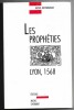 Les prophéties - Lyon 1568. Michel Nostradamus