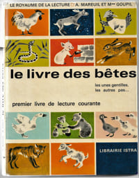 Le livre des bêtes - Les unes gentilles les autres pas - Premier livre de lecture courante
