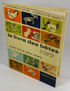 Le livre des bêtes - Les unes gentilles les autres pas - Premier livre de lecture courante