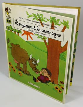 Benjamin à la campagne - La peur chez l'enfant. Tamara Danblon