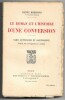 Le roman et l'histoire d'une conversion - Ulric Guttinguer et Saint-Beuve d'après des correcpondances inédites. Henri Bremond