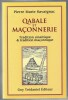 Qabale et Maçonnerie - Tradition sinaïtique & tradition maçonnique. Pierre Marie Savaignac