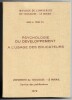 Travaux de l'Université de Toulouse - Le Mirail - Série A. Tome VII - Psychologie du développement à l'usage des éducateurs. Collectif - Sous la ...