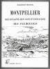 Montpellier - Ses sixains ses iles et ses rues ses faubourgs. Grasset-Morel