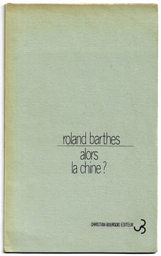 Alors la chine ?. Roland Barthes