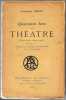 Quarante ans de théâtre (feuilletons dramatiques) - Corneille Racine Shakespeare et la tragédie. Francisque Sarcey