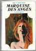 Marquise des anges (2 volumes). Anne et Serge Golon