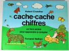 Cache-cache chiffres - Un livre animé pour apprendre à compter. Robert Crowther