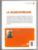 La musicothérapie - Une synthèse d'introduction et de référence pour découvrir les vertus thérapeutiques de la musique. Edith Lecourt