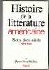 Histoire de la littérature américaine - Notre demi-siècle 1939-1989. Pierre-Yves Pétillon
