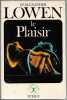 Le plaisir. Alexander Lowen