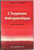 L'hypnose thérapeutique - Quatre conférences. Milton H. Erickson