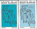 Histoire de la magie blanche (2 volumes). Gareth Knight