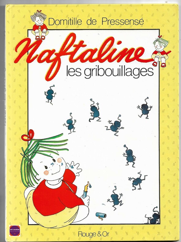 LES GRIBOUILLAGES DE NAFTALINE Domitille de Pressensé 1988