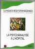 Cliniques méditerranéennes n°61 - La psychanalyse à l'hôpital. Collectif