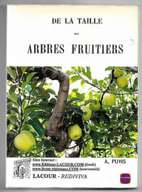 De la taille des arbres fruitiers de leur mise à fruit et de la marche de la végétation