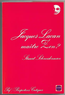 Jacques Lacan maître zen ?. Stuart Schneiderman