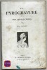 La pyrogravure et ses application. Jean Glosset