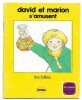 David et Marion s'amusent - Les billes. Collectif