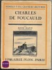 Charles de Foucauld explorateur du Maroc - Ermite au Sahara. René Bazin