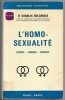 L'homo-sexualité - Théorie - Clinique - Thérapie. Charles Socarides