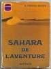 Sahara de l'aventure. R. Frison-Roche