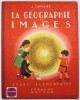 La géographie en images - Cours élémentaire. Jean Tarraire