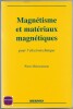 Magnétisme et matériaux magnétiques pour l'électrotechnique. Pierre Brissonneau