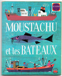 Moustachu et les bateaux