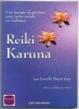 Une énergie de guérison pour notre monde en évolution - Reiki Karuna. Laurelle Shanti Gaia