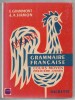 Grammaire française - Cours moyen première année. E. Grammont - A. Hamon