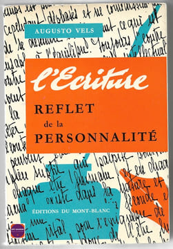 L'écriture - Reflet de la personnalité. Augusto Vels