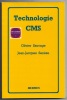 Technologie CMS - Composants montés en surface. Olivier Sauvage et Jean-Jacques Senèze